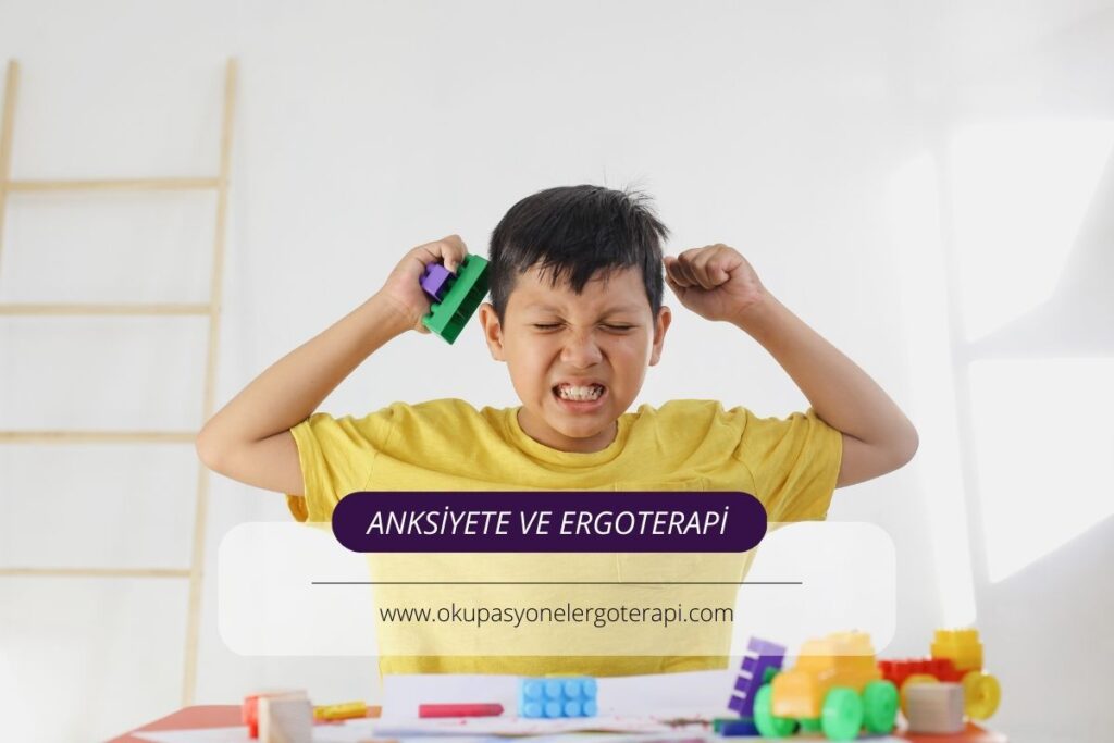 Anksiyete Bozuklukları ve Ergoterapi 2 Anksiyete ve Ergoterapi 1 1